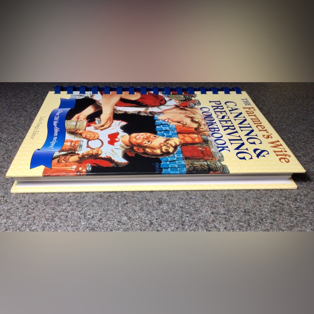 The Farmer's Wife Canning and Preserving Cookbook : Over 250 Blue-Ribbon Recipes - Picture 3 of 9